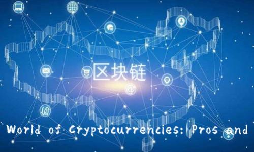 Addison to the World of Cryptocurrencies: Pros and Cons Explained