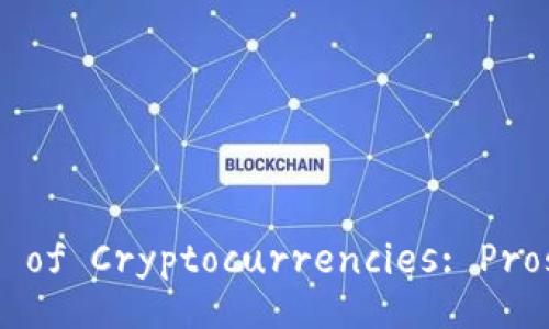Addison to the World of Cryptocurrencies: Pros and Cons Explained